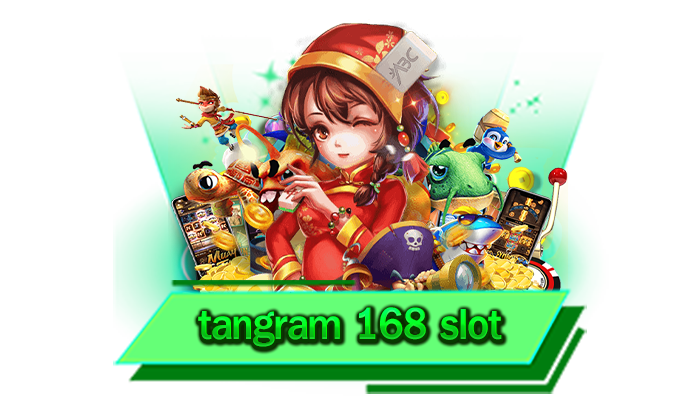 tangram 168 slot 5 อันดับค่ายเกมยอดนิยมที่ท่านไม่ควรพลาด