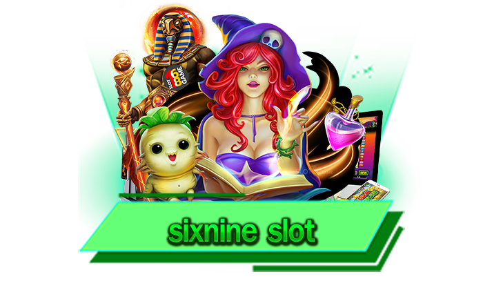 sixnine slot เว็บที่จะทำให้ทุกท่านได้พบกับเกมสล็อตแตกง่ายแบบไม่อั้นในที่เดียว สนุกได้อย่างเต็มที่