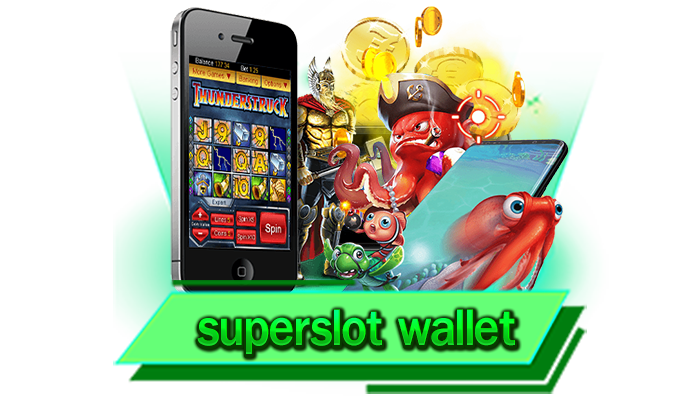 เดิมพันกับเว็บตรงของเราวันนี้ทำเงินได้มากที่สุดกับเกมสล็อตโบนัสแตกง่าย superslot wallet ทำเงินไม่อั้น