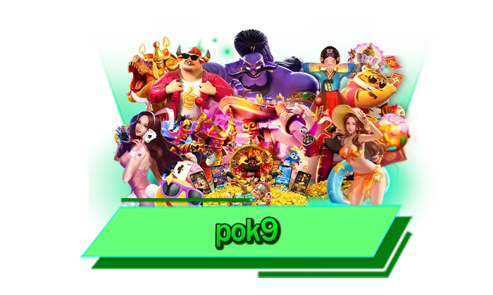 pok9 เกมเดิมพันที่มาแรงที่สุด เกมสล็อตออนไลน์ เล่นทุกเกมได้เลยผ่านทางเว็บไซต์ของเรา ครบที่นี่ทุกเกม
