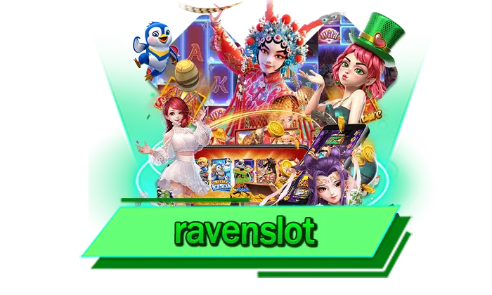 ravenslot มาแรงที่สุดกับเรา เว็บตรงให้บริการเกมสล็อตแตกง่าย เดิมพันทุกเกมมาแรงจากค่ายที่ดีที่สุด