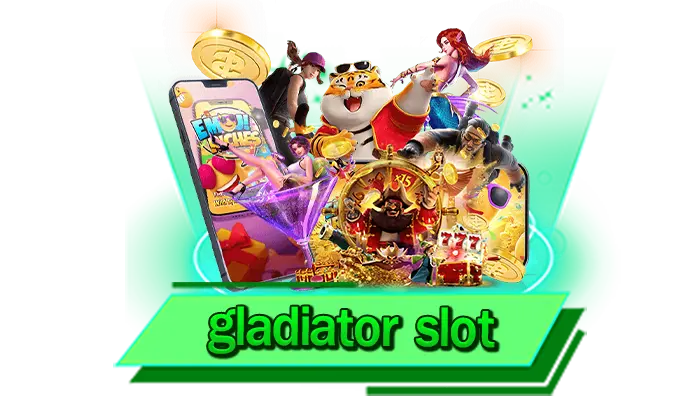 gladiator slot เปิดคลังความบันเทิงจากเกมสล็อตแตกง่าย เล่นทุกเกมที่ต้องการได้เลยที่นี่