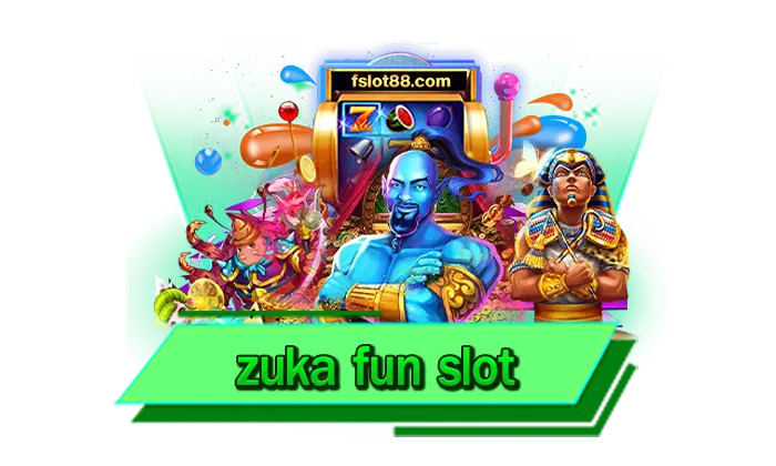 สุดยอดเกมสร้างรายได้ zuka fun slot เว็บทำเงินได้จริงจากเกมสล็อตแตกง่าย