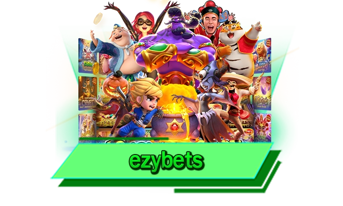 รับประกันเกมสล็อตครบทุกเกม ezybets เว็บรวมค่ายชื่อดัง เกมโบนัสแตกหนักมากมาย