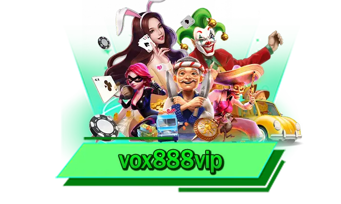 vox888vip สล็อตที่นักเดิมพันห้ามพลาด เล่นที่นี่ เว็บตรงโบนัสแตกง่ายที่สุด เลือกเล่นไปกับเรา